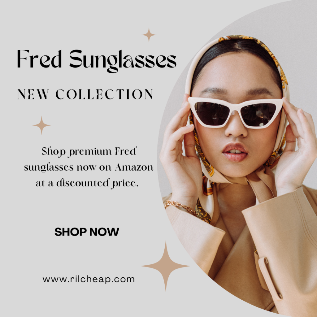 Fred sunglasses advert showing a woman wearing a dark shade eyeglass